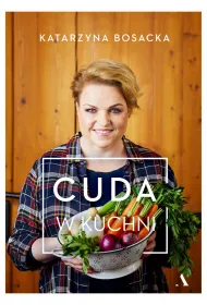 Cuda w kuchni