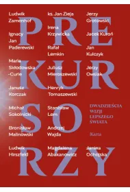 Prekursorzy. Dwadzie�cia wizji lepszego �wiata