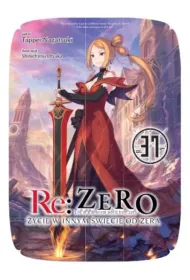 Re: Zero. �ycie w innym �wiecie od zera. Light Novel. Tom 37