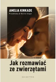Jak rozmawia� ze zwierz�tami