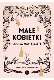 Ma�e kobietki. Wydanie ilustrowane