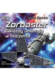 Audiobook Zoroaster. Gwiazdy umieraj� w milczeniu CD