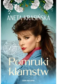 Pomruki k�amstw. W cieniu PRL-u. Tom 2
