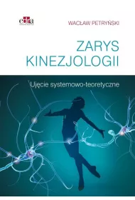 Zarys kinezjologii. Uj�cie systemowo-teoretyczne