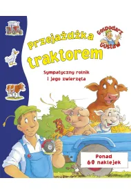 Gospodarz Gustaw. Przeja�d�ka traktorem