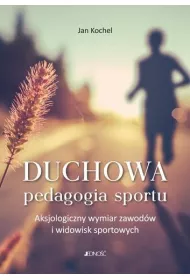 Duchowa pedagogia sportu