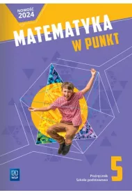 Matematyka w punkt. Klasa 5. Podrcznik. Szkoa podstawowa
