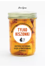 Tylko kiszonki. Zielona seria