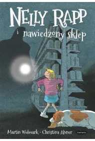 Nelly Rapp i nawiedzony sklep. Nelly Rapp. Tom 5