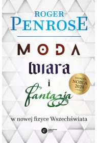 Moda, wiara i fantazja w nowej fizyce Wszechwiata