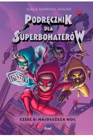 Najd�u�sza noc. Podr�cznik dla Superbohater�w. Tom 8