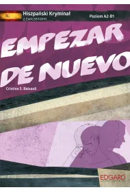 Empezar de nuevo. Hiszpa�ski krymina� z �wiczeniami