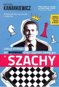 eBook Lekcja Strategii. Jak rozwija dzieci poprzez nauk gry w szachy. mobi epub