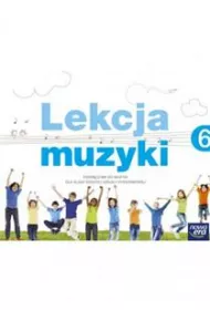Lekcja muzyki. Podr�cznik do klasy 6 szko�y podstawowej