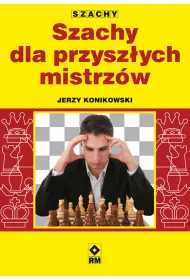 Szachy dla przysz�ych mistrz�w