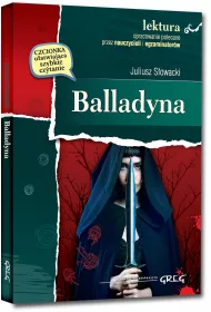 Balladyna. Wydanie z opracowaniem i streszczeniem