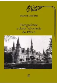 Fotografowie z okolic Wroc�awia do 1945 r.