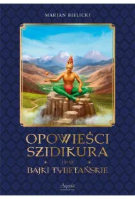 Opowie�ci Szidikura i inne Bajki Tybeta�skie
