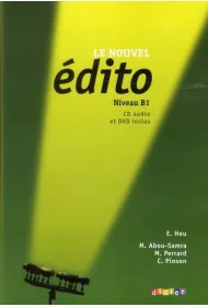 Le nouvel Edito B1. Podr�cznik + CD + DVD