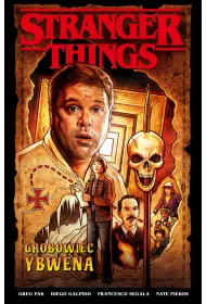 Stranger Things komiks Stranger Things. Grobowiec Ybwena