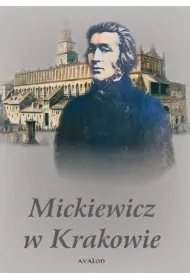 Mickiewicz w Krakowie
