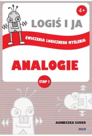 LOGI� I JA. �w. logicznego my�l. ANALOGIE - Etap I