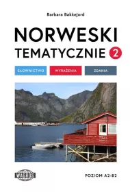 Norweski tematycznie 2 S�ownictwo Wyra�enia Zdania