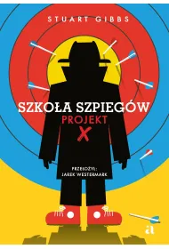 Projekt X. Szko�a szpieg�w. Tom 10