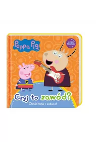 Peppa Pig. Ko�o Zabawy. Czyj to zaw�d