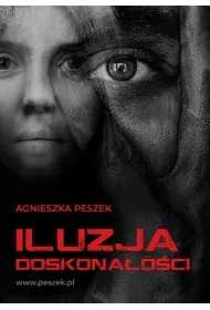 Iluzja doskona�o�ci. Dorota Czerwi�ska. Tom 3