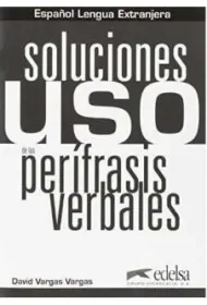 Uso de las perifrasis verbales Soluciones