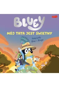 Bluey. M�j tata jest �wietny