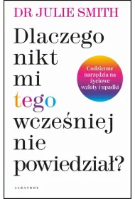 eBook Dlaczego nikt mi tego wcze�niej nie powiedzia�? mobi epub