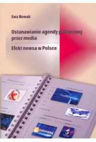 Ustanawianie agendy politycznej przez media.