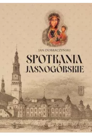 Spotkania Jasnog�rskie (wyd. 2022)