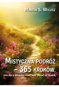 Mistyczna podr� 365 krok�w