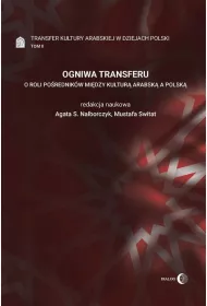 Ogniwa transferu T.2 Transfer kultury arabskiej..