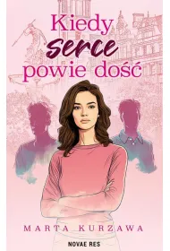 Kiedy serce powie do��
