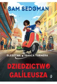Dziedzictwo Galileusza. �ledztwa Isaaca Turnera, tom 3
