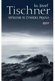 My�lenie w �ywiole pi�kna