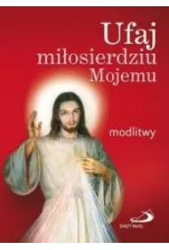 Ufaj mi�osierdziu Mojemu. Modlitwy. Czerwone