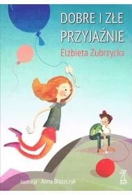 Dobre i z�e przyja�nie