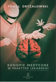Konopie medyczne w praktyce lekarskiej
