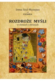 Rozdro�e my�li w s�owach i obrazach. Tom II