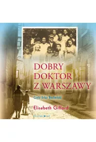Audiobook Dobry doktor z Warszawy mp3