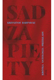 Sad zapi�ty. Kr�tka antologia przek�adu