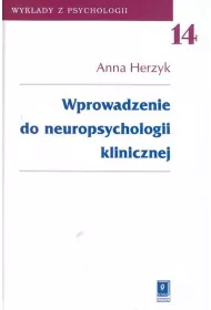 Wprowadzenie do neuropsychologii klinicznej t.14