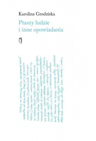 Ptaszy ludzie i inne opowiadania