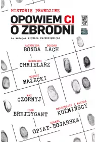 eBook Opowiem Ci o zbrodni. Historie prawdziwe. Tom 3 mobi epub