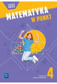 Matematyka w punkt. Szkoa podstawowa. Klasa 4. Podrcznik